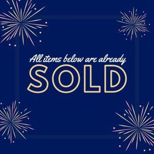 All Items After This Listing Are Sold